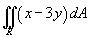 Double integral (x - 3y) dA