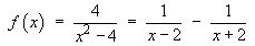1 / (x – 2) – 1 / (x+2)