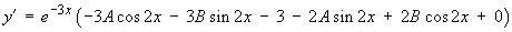 y' = e^(-3x) ((-3+2B) cos 2x + (-3B-2) sin 2x - 3)