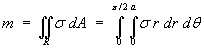 m = Integral(0 to pi/2)(0 to a) s r dr dt