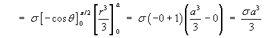 Mx = s [-cos t](0 to pi/2) * [r^3 / 3](0 to a)
   =  s 1 a^3 / 3