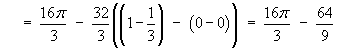 V = 16pi/3 - 64/9