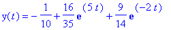 y(t) = -1/10+16/35*exp(5*t)+9/14*exp(-2*t)