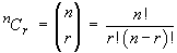 nCr = n! / (r! (n-r)!)