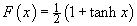 F(x)  =  (1 + tanh x) / 2