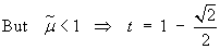 But median < 1   ==>  t = 1 - sqrt{2}/2