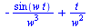 `+`(`-`(`/`(`*`(sin(`*`(w, `*`(t)))), `*`(`^`(w, 3)))), `/`(`*`(t), `*`(`^`(w, 2))))