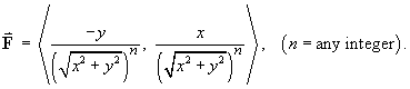 F = < -y / sqrt{x^2+y^2}^n, x / sqrt{x^2+y^2}^n >