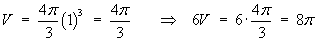 V = 4pi/3  ==>  6V = 8pi