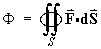 Phi = closed double integral of F dot dS