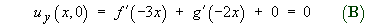 u_y(x,0) = f'(-3x) + g'(-2x) = 0