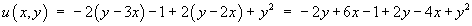 u = -2(y-3x)-1 + 2(y-2x) + y^2