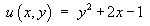 u = y^2 + 2x - 1