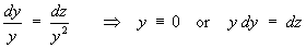 y = 0 or y dy = dz