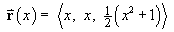 < x, x, (x^2 + 1)/2 >
