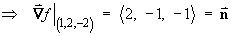 normal to plane = < 2, -1, -1 >