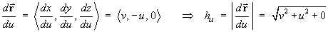 vector dr/du = [v  -u  0]T  -->  hu