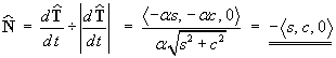Nhat = dT/dt / |dT/dt| = - < s, c, 0 >