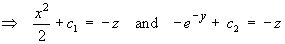 (x^2)/2 + c1 = -z  and  -e^(-y) + c2 = -z
