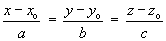 (x-x0)/a = (y-y0)/b = (z-z0)/c