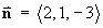n = <2, 1, -3>