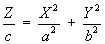 Z/c = X^2/a^2 + Y^2/b^2