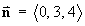 n-arrow = < 0, 3, 4 >