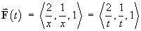 vector F  =  > 2/t, 1/t, 1 <