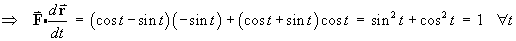 F dot dr/dt = 1  for all t