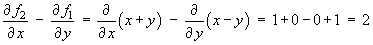 df2/dx - df1/dy  =  ...  =  2
