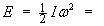 E = Iw^2 / 2