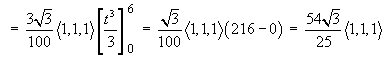 Moment = 54sqrt{3}/25 < 1,1,1 >
