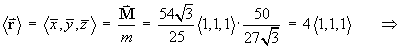 vector r = M/m = 4 < 1,1,1 >