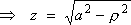 z  =  sqrt{a^2 - rho^2}