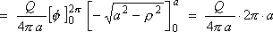 ... = (Q / (4 pi a) * 2 pi * a