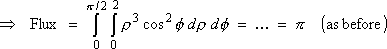 Flux = ... = pi  (as before) 