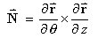 Normal  =  dr/dtheta cross dr/dz