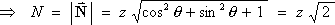 scalar N  =  z * sqrt{2}