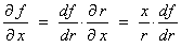 df/dx = df/dr . dr/dx = x/r . df/dr