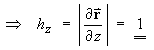 ==> hz = dr/dz = 1