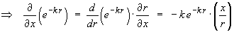 d/dx(e^(-kr)) = d/dr(e^(-kr)) dr/dx
         = (-x/r) k e^(-kr)