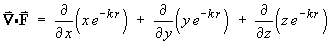 div F = d/dx(xe^(-kr)) + d/dy(ye^(-kr)) + d/dz(ze^(-kr))