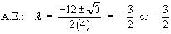 Auxiliary equation:  lambda = -3/2 or -3/2