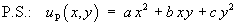uP = a x^2 + b xy + c y^2