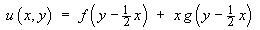 u(x,y) = f(y-1/2x) + x g(y-1/2x)