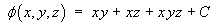 phi = xy + xz + xyz + C
