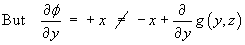 df/dy = x  not=  -x + g'(y,z)