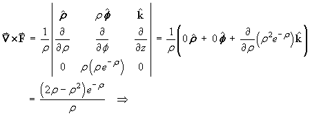 curl F = 1/rho d/drho (rho^2 exp(-rho)) kHat