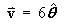 v = 6 theta^