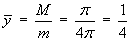 yBar = M/m = 1/4